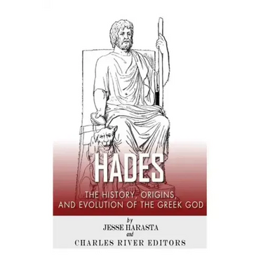 Hades: The History, Origins and Evolution of the Greek God