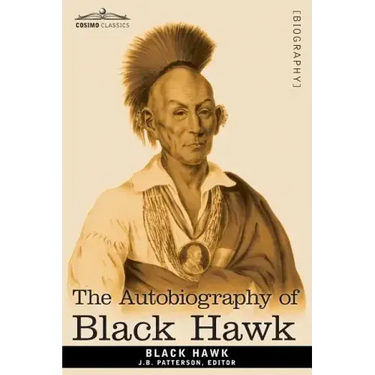 The Autobiography of Black Hawk