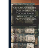 Genealogy of the Descendants of Thomas Angell, Who Settled in Providence, 1636