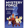 Blazing Blizzards: Mystery Force Book Three