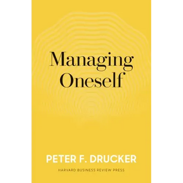 Managing Oneself: The Key to Success
