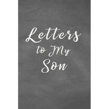 Letters to My Son Notebook: Mom or Dad Notes & Messages to Son - Chalk Texture Grey