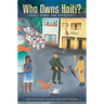 Who Owns Haiti?: People, Power, and Sovereignty