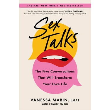 Sex Talks: The Five Conversations That Will Transform Your Love Life