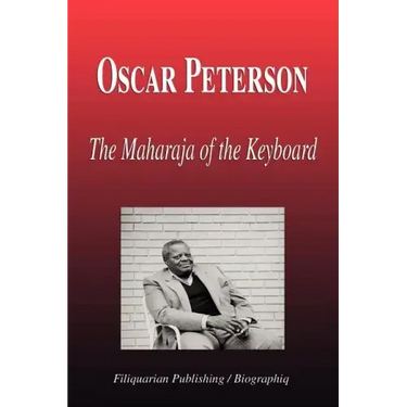 Oscar Peterson - The Maharaja of the Keyboard (Biography)