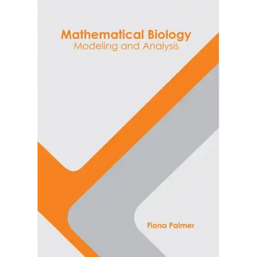 Mathematical Biology: Modeling and Analysis