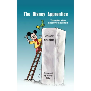 The Disney Apprentice: Transferable Lessons Learned