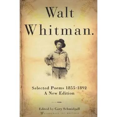 Walt Whitman: Selected Poems 1855-1892