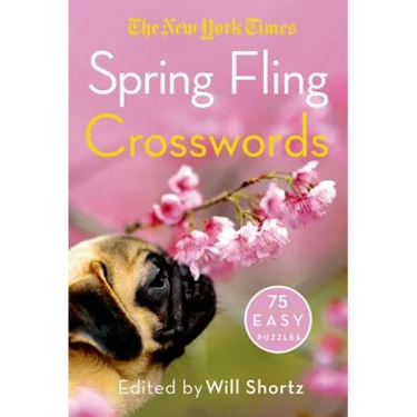 The New York Times Spring Fling Crosswords: 75 Easy Puzzles