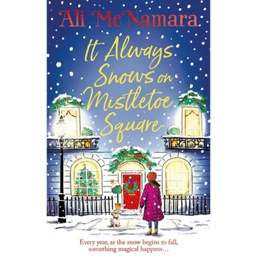 It Always Snows on Mistletoe Square