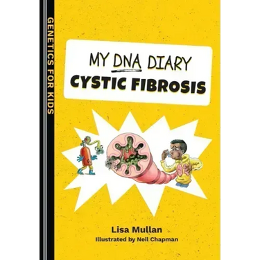 My DNA Diary: Cystic Fibrosis