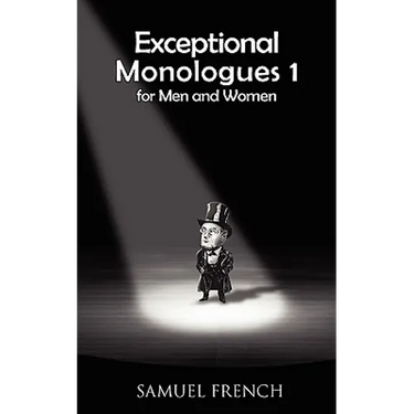 Exceptional Monologues for Men & Women Volume 1