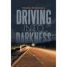 Driving into Darkness