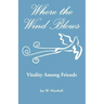 Where the Wind Blows - Vitality Among Friends