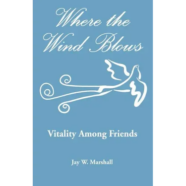 Where the Wind Blows - Vitality Among Friends