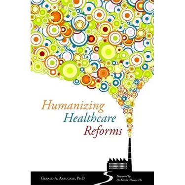 Humanizing Healthcare Reforms