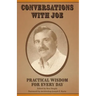 Conversations with Joe: Practical Wisdom for Every Day