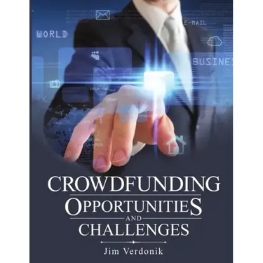 Crowdfunding Opportunities and Challenges