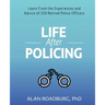Life After Policing