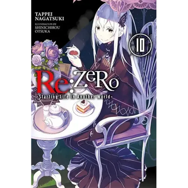 RE: Zero -Starting Life in Another World-, Vol. 10 (Light Novel)