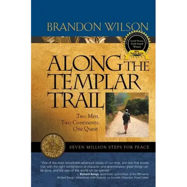 Along the Templar Trail: Seven Million Steps for Peace