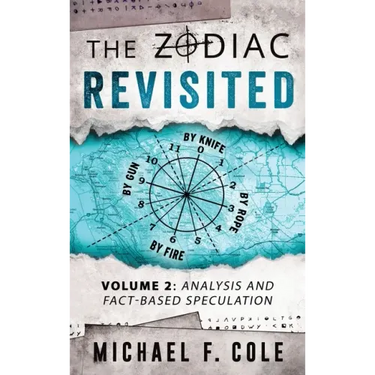The Zodiac Revisited: Analysis and Fact-Based Speculation