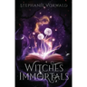 Witches & Immortals