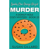 Spooky Choc Orange Glazed Murder: A Donut Hole Cozy Mystery - Book 23