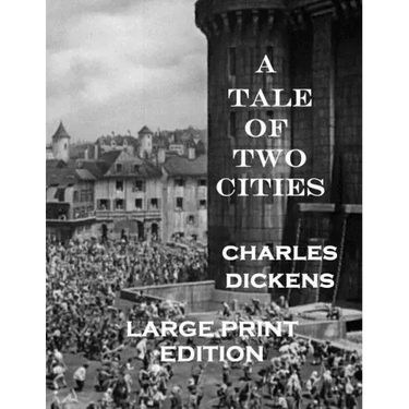 A Tale of Two Cities: Low Tide Press LARGE PRINT Edition