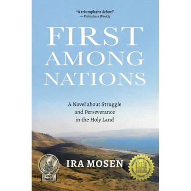 First Among Nations: A Novel about Struggle and Perseverance in the Holy Land