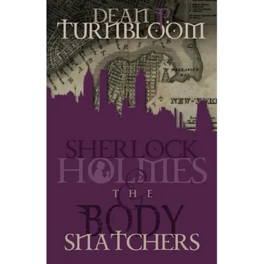 Sherlock Holmes and the Body Snatchers