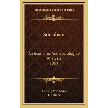 Socialism: An Economic And Sociological Analysis (1951)