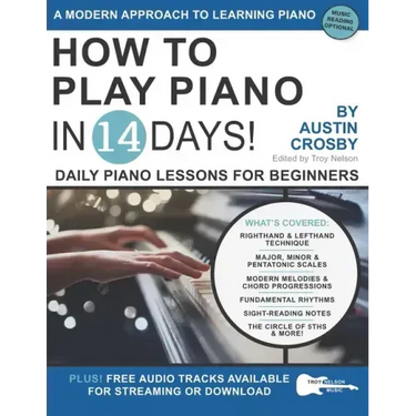 How to Play Piano in 14 Days: Daily Piano Lessons for Beginners