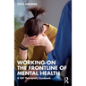 Working on the Frontline of Mental Health: A CBT Therapist's Casebook