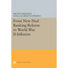 From New Deal Banking Reform to World War II Inflation