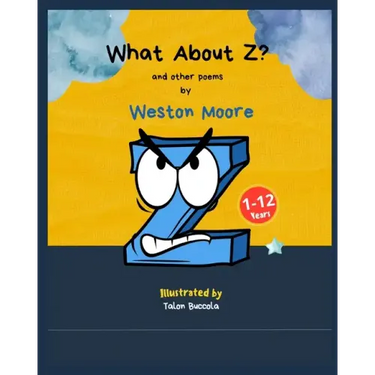 What About Z?: and other poems