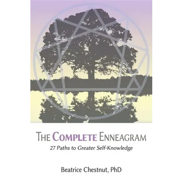 The Complete Enneagram: 27 Paths to Greater Self-Knowledge