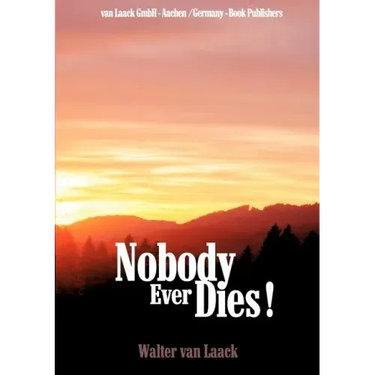 Nobody Ever Dies!
