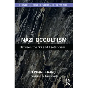 Nazi Occultism: Between the SS and Esotericism