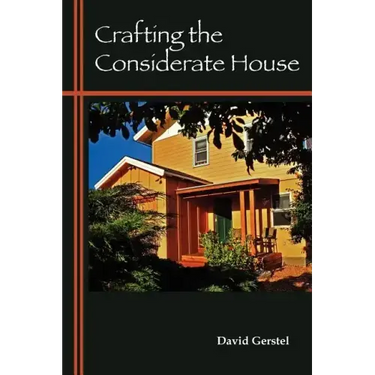 Crafting the Considerate House
