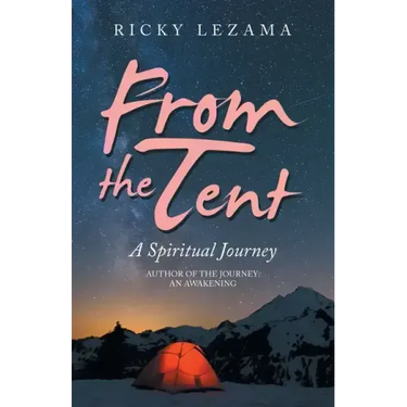 From the Tent: A Spiritual Journey