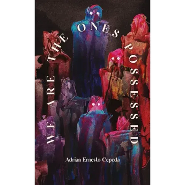 We Are the Ones Possessed
