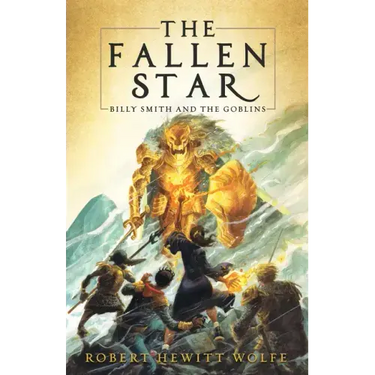 The Fallen Star: Billy Smith and the Goblins, Book 2