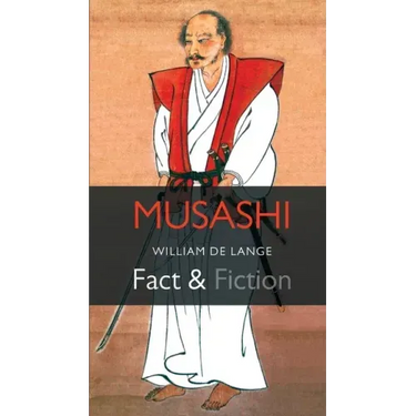 Musashi: Fact & Fiction