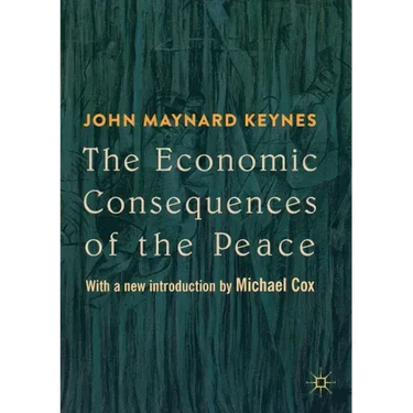 The Economic Consequences of the Peace: With a New Introduction by Michael Cox