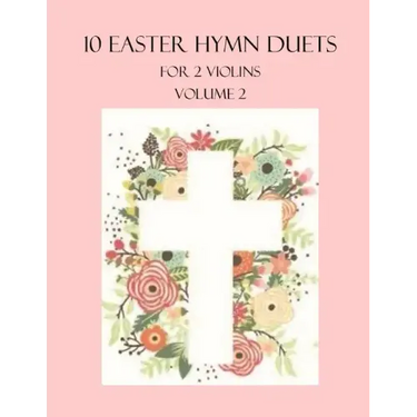 10 Easter Duets for 2 Violins: Volume 2