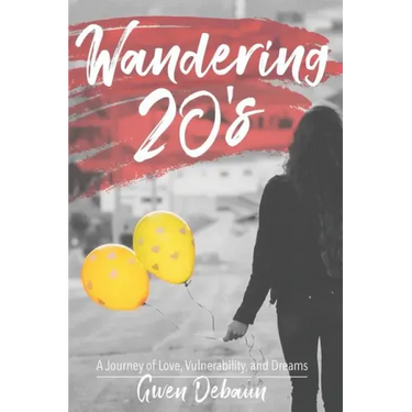 Wandering 20's: A Journey of Love, Vulnerability, and Dreams