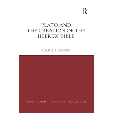 Plato and the Creation of the Hebrew Bible