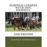 Harness Lessons: with Doc Hammill & Friends