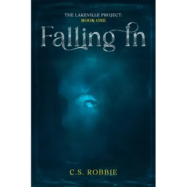 Falling In: The Lake Project: Book One